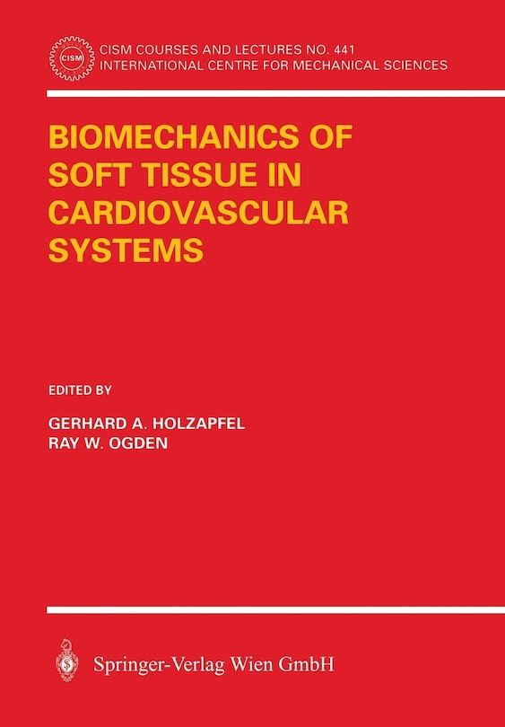 Front cover_Biomechanics of Soft Tissue in Cardiovascular Systems