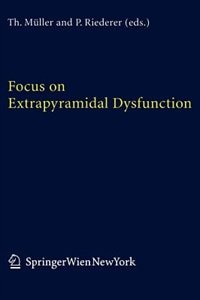 Focus on Extrapyramidal Dysfunction