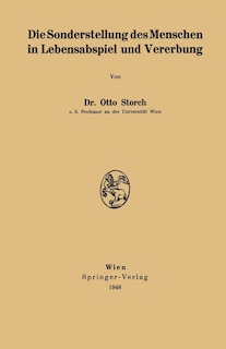 Front cover_Die Sonderstellung des Menschen in Lebensabspiel und Vererbung