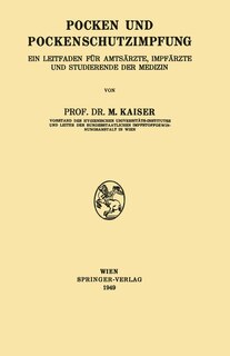 Pocken und Pockenschutzimpfung: Ein Leitfaden für Amtsärzte, Impfärzte und Studierende der Medizin