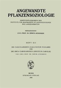 Front cover_Die Calluna-heiden (callunetum Vulgaris) Und Die Erica Carnea-heiden (ericetum Carneae)