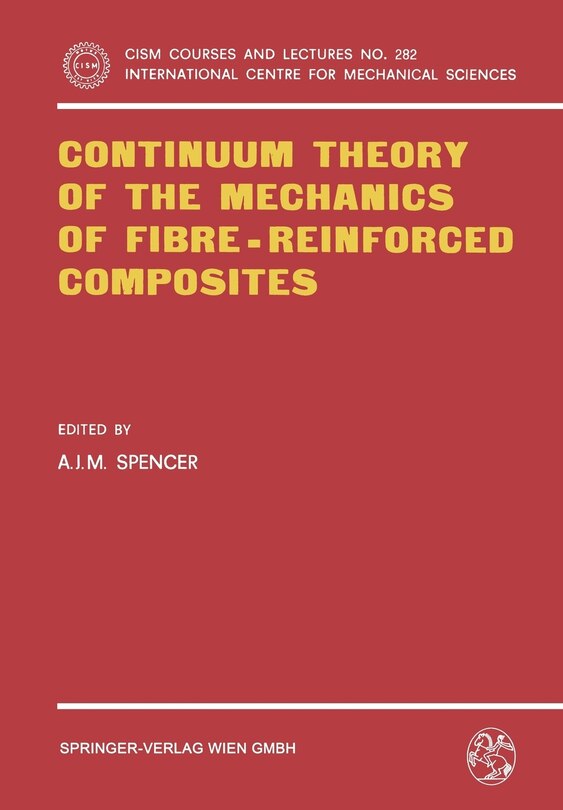 Couverture_Continuum Theory of the Mechanics of Fibre-Reinforced Composites