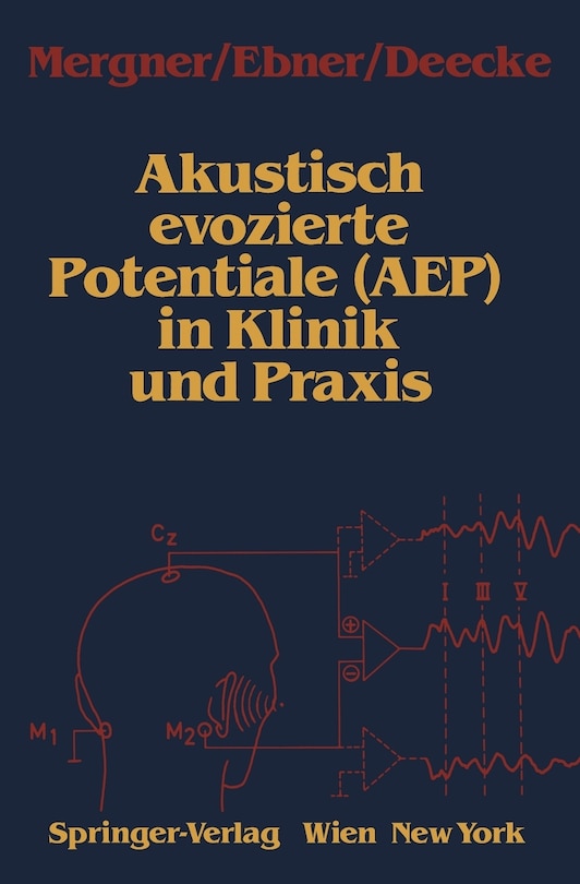 Couverture_Akustisch Evozierte Potentiale (aep) In Klinik Und Praxis