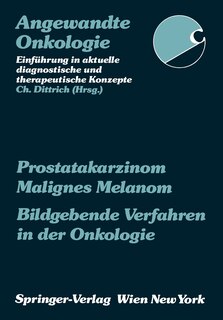 Front cover_Prostatakarzinom Malignes Melanom Bildgebende Verfahren In Der Onkologie