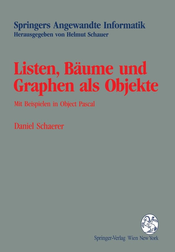 Listen, Bäume Und Graphen Als Objekte: Mit Beispielen In Object Pascal