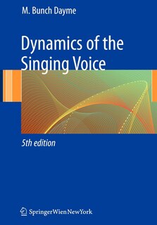 Front cover_Dynamics of the Singing Voice