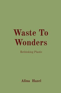 Front cover_Waste To Wonders