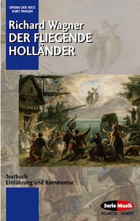 Der fliegende Hollander: Libretto (German)