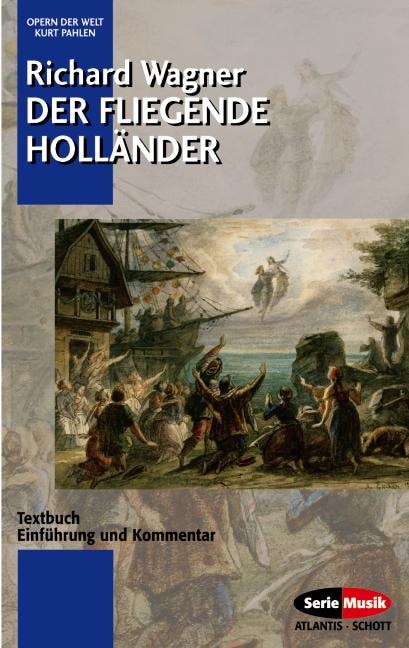 Der fliegende Hollander: Libretto (German)