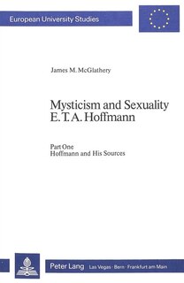 Couverture_Mysticism And Sexuality. E.t.a. Hoffmann