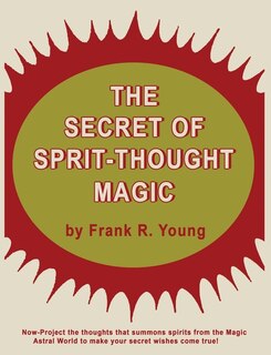 Front cover_The Secret of Spirit-Thought Magic