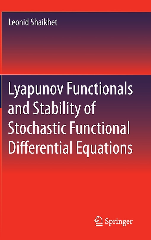 Couverture_Lyapunov Functionals and Stability of Stochastic Functional Differential Equations