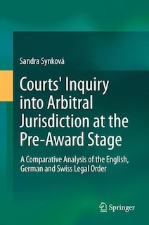 Couverture_Courts' Inquiry into Arbitral Jurisdiction at the Pre-Award Stage