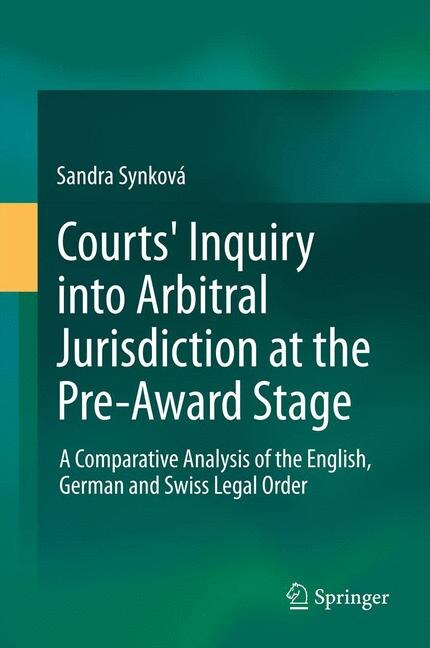 Couverture_Courts' Inquiry into Arbitral Jurisdiction at the Pre-Award Stage