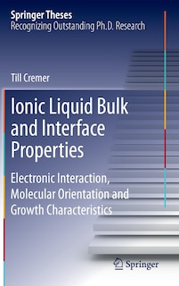 Couverture_Ionic Liquid Bulk and Interface Properties