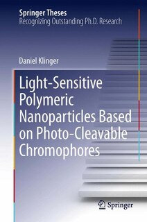 Front cover_Light-Sensitive Polymeric Nanoparticles Based on Photo-Cleavable Chromophores