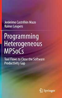 Front cover_Programming Heterogeneous MPSoCs