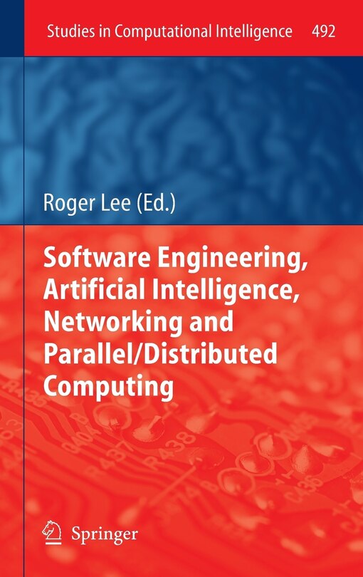 Front cover_Software Engineering, Artificial Intelligence, Networking and Parallel/Distributed Computing