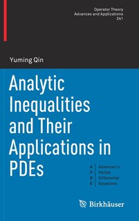 Front cover_Analytic Inequalities and Their Applications in PDEs