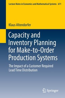 Couverture_Capacity And Inventory Planning For Make-to-order Production Systems
