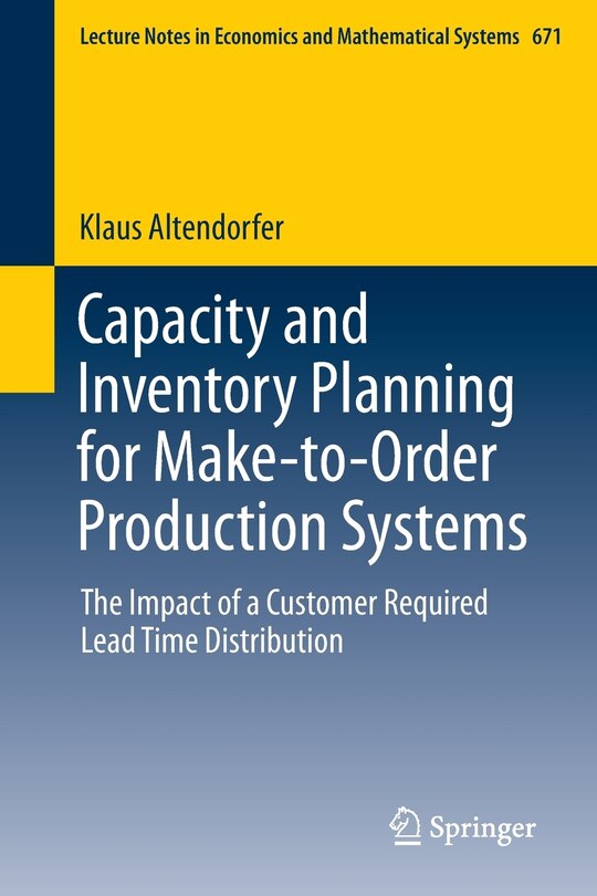 Couverture_Capacity And Inventory Planning For Make-to-order Production Systems