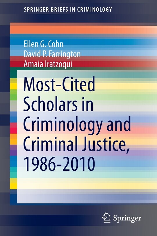 Front cover_Most-Cited Scholars in Criminology and Criminal Justice, 1986-2010