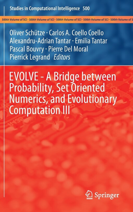 Front cover_EVOLVE - A Bridge between Probability, Set Oriented Numerics, and Evolutionary Computation III
