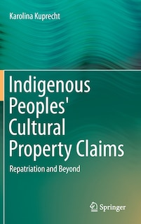 Front cover_Indigenous Peoples' Cultural Property Claims