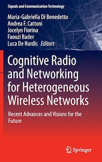 Front cover_Cognitive Radio and Networking for Heterogeneous Wireless Networks