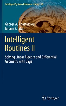 Intelligent Routines II: Solving Linear Algebra and Differential Geometry with Sage