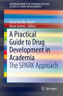 Front cover_A Practical Guide to Drug Development in Academia