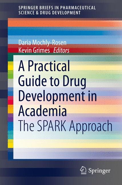 Front cover_A Practical Guide to Drug Development in Academia