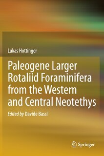 Front cover_Paleogene larger rotaliid foraminifera from the western and central Neotethys