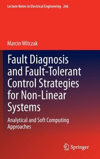 Front cover_Fault Diagnosis And Fault-tolerant Control Strategies For Non-linear Systems