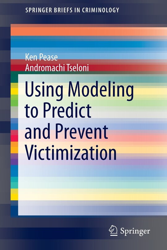 Front cover_Using Modeling to Predict and Prevent Victimization