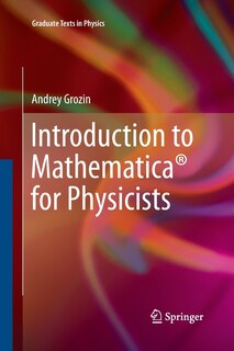 Front cover_Introduction To Mathematica For Physicists