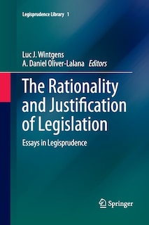 Couverture_The Rationality And Justification Of Legislation