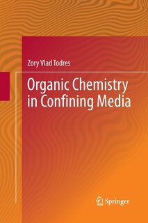 Couverture_Organic Chemistry In Confining Media