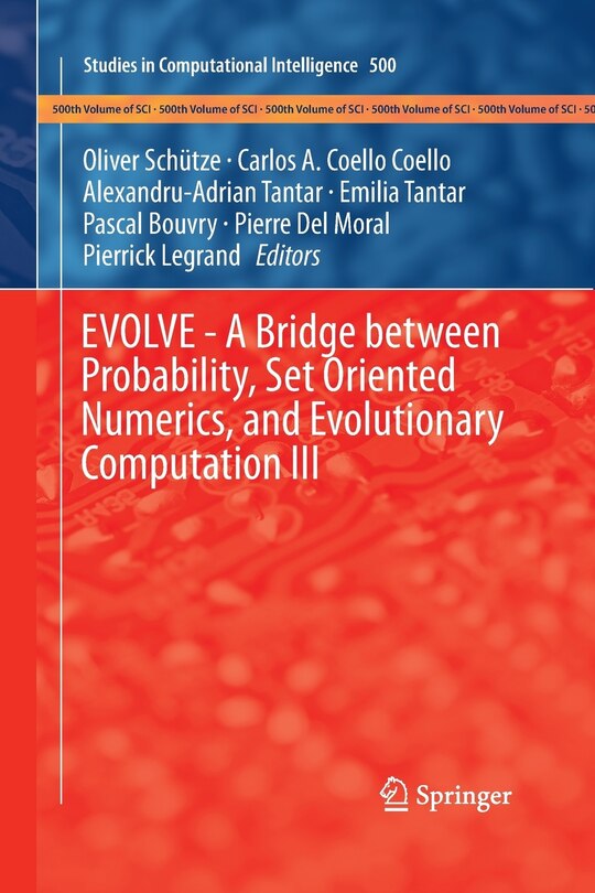 Couverture_Evolve - A Bridge Between Probability, Set Oriented Numerics, And Evolutionary Computation Iii