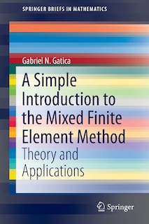 Couverture_A Simple Introduction to the Mixed Finite Element Method