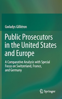 Couverture_Public Prosecutors in the United States and Europe