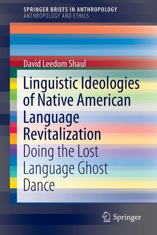 Front cover_Linguistic Ideologies of Native American Language Revitalization