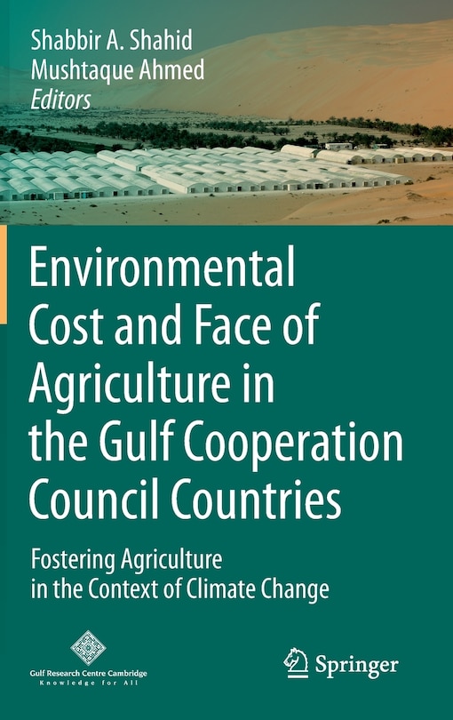 Front cover_Environmental Cost and Face of Agriculture in the Gulf Cooperation Council Countries