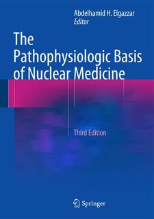 Couverture_The Pathophysiologic Basis of Nuclear Medicine