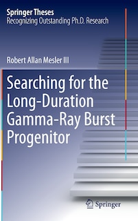 Front cover_Searching for the Long-Duration Gamma-Ray Burst Progenitor