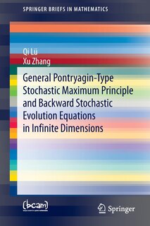 Couverture_General Pontryagin-Type Stochastic Maximum Principle and Backward Stochastic Evolution Equations in Infinite Dimensions