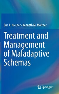 Front cover_Treatment and Management of Maladaptive Schemas
