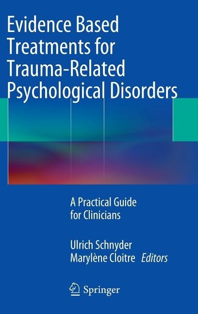 Front cover_Evidence Based Treatments for Trauma-Related Psychological Disorders