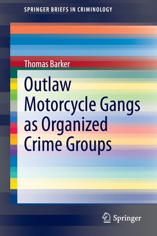 Front cover_Outlaw Motorcycle Gangs as Organized Crime Groups