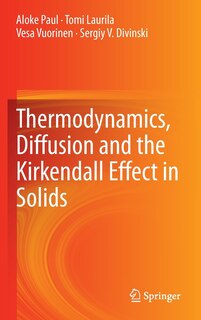Couverture_Thermodynamics, Diffusion and the Kirkendall Effect in Solids
